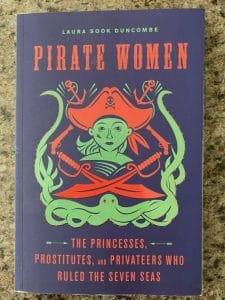 Book cover for Pirate Women: The Princesses, Prostitutes, and Privateers Who Ruled The Seven Seas