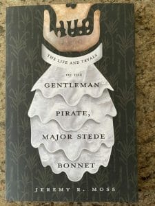 Book cover for "Gentleman Pirate, Major Stede Bonnet"